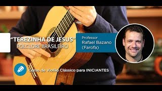 Terezinha de Jesus  Aula de Violão Clássico para INICIANTES  Prof FAROFA [upl. by Jonell112]