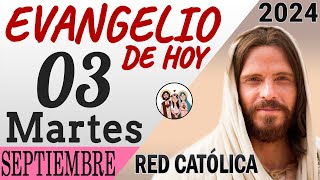 Evangelio de Hoy Martes 03 de Septiembre de 2024  REFLEXIÓN  Red Catolica [upl. by Orutra]