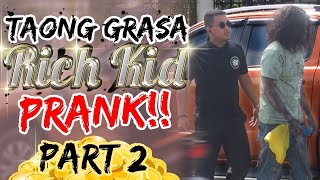 quotTaong Grasa Homeless  Rich Kidquot PRANK PART 2 [upl. by Nosmirc]