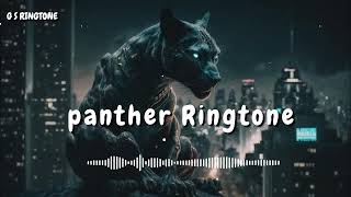 Panther Ringtone Viral Ringtone Trending Ringtone Attitude Ringtone Cool Ringtone Ringtone 2024 New [upl. by Idnas]