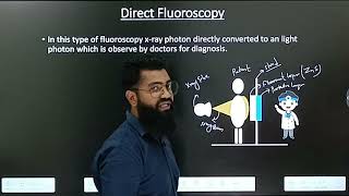 Direct Fluoroscopy  Part 2  Type of Fluoroscopy  In Hindi  Made Easy [upl. by Eelydnarb142]