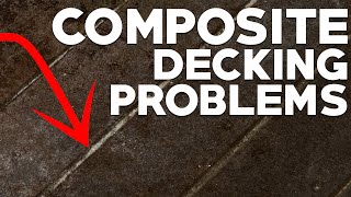 Common Composite Decking Problems [upl. by Darton]