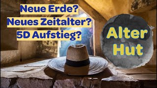 Neues Zeitalter  Neues Bewusstsein  5D Aufstieg Ist das alles wirklich neu [upl. by Roselyn]