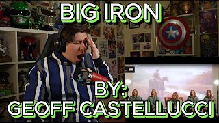 MAN HAS BIG IRON IN HIS VOICE Blind reaction to Geoff Castellucci  Big Iron [upl. by Atkins]