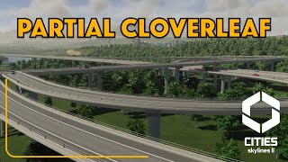 Solving Traffic With A Partial Cloverleaf In Cities Skylines 2  Rivertown 09 [upl. by Oira]