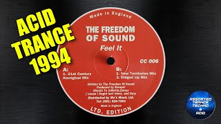 The Freedom Of Sound  Feel It Didged Up Mix Chocis Chewns 1994 Acid Trance [upl. by Tran]