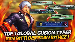 TOP 1 GLOBAL GUSION TYPER  BEN BİTTİ DEMEDEN BİTMEZ [upl. by Lodmilla231]