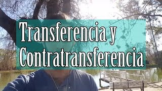 Transferencia y Contratransferencia  Diccionario de Psicoanálisis [upl. by Blakeley418]