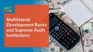 Multilateral Development Banks and Supreme Audit Institutions [upl. by Eirac]