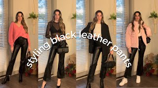 STYLING BLACK LEATHER PANTS  FOUR OUTFITS [upl. by Ardnekal]