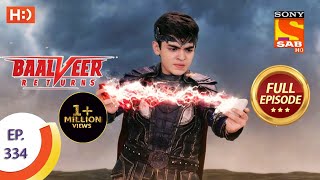 Baalveer Returns  Ep 334  Full Episode  2nd April 2021 [upl. by Ehrenberg824]