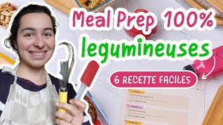 MEAL PREP SPÉCIAL LÉGUMINEUSES  6 recettes faciles et bluffantes  comment cuire les légumineuses [upl. by Lenssen]