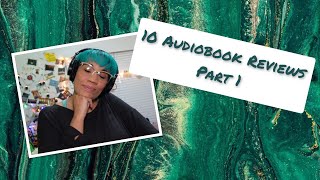 10 Audiobook Review Pt 1 [upl. by Baerl]