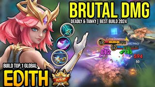 EDITH BEST BUILD 2024  BUILD TOP GLOBAL EDITH GAMEPLAY  MOBILE LEGENDS✓ [upl. by Learsiy]