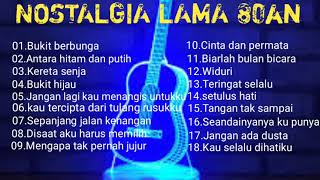 Nostalgia lama 80an paling enak buat santainostalgiakumpulanlagu album tembangkenangan [upl. by Rihat955]