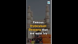 Famous Hyderabadi Desserts that are must try [upl. by Sigismundo675]