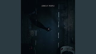 Lonely People [upl. by Ellerrehc]