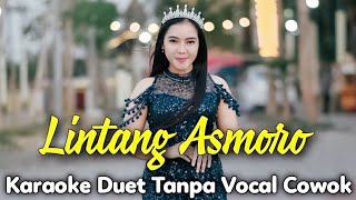 🔴 LINTANG ASMORO Karaoke Tanpa Vocal Cowok  TikTok Viral  Lintang Asmara  Voc Sasa Meylawaty [upl. by Lorene369]