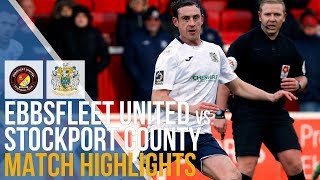 Ebbsfleet United Vs Stockport County  Match Highlights  29022020 [upl. by Ylil625]