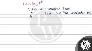 The coordination number of \\Cr\\ in \\\\left CrCl 2 ox 2\\right3\\ is [upl. by Lletnahs]