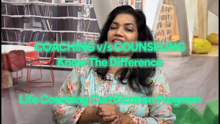 Coaching VS Counseling  Understand The Difference  Life Coach Certification  Dr Lissy Shajahan [upl. by Newcomer]