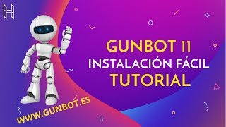 Gunbot 11  Tutorial de instalación fácil [upl. by Devy666]