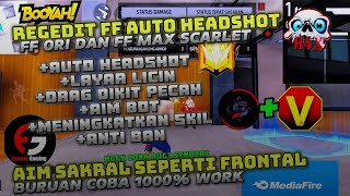 REGEDIT FF AUTO HEADSHOT‼️REGE FF TERBARU FF BIASA amp FF MAX 2024 AIM AUTO SAKRAL WORK ANTI BANNED [upl. by Adaynek]