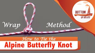 How to tie an Alpine Butterfly Knot  Wrap Method [upl. by Franek304]