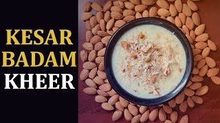 Kesar Badam Kheer Recipe  How to Make Kheer  Special Badam Kheer  Kesar Kheer  Indian Dessert [upl. by Clotilde]