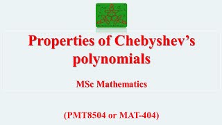 Properties of Chebyshevs Polynomials  ODE  MSc Mathematics [upl. by Otsirc]