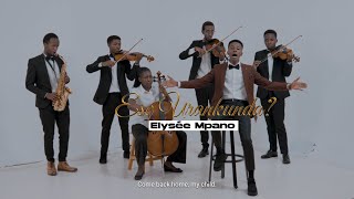 Mpano Elyseé  Ese Urankunda [upl. by Adlin380]