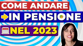 Come Andare In PENSIONE Nel 2023 ⌛ Requisiti ANNI e Finestre di Uscita [upl. by Dowling]