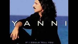 Yanni If I could tell you [upl. by Ardnaid]