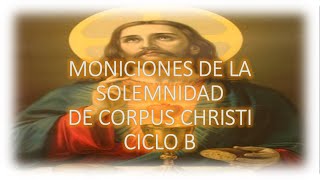 Moniciones de la Solemnidad de Corpus Christi Ciclo B [upl. by Lipcombe457]