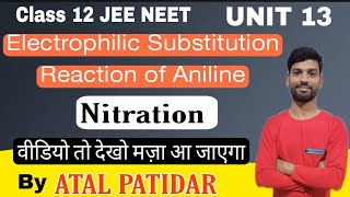 Electrophilic SubRxn of Amine Aniline Nitrationwith MechanismAminesClass 12th IIT JEE NEET [upl. by Maia]