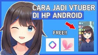 CARA JADI VTUBER DI HP ANDROID [upl. by Etnohs95]