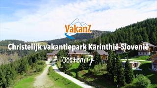 Christelijk vakantiepark KarinthieSlovenie  VakanZ [upl. by Elagiba]