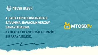 4SAHAEXPO Uluslararası SavunmaHavacılık ve UzaySanayiFuarına katılacak olanfirmalarımızla buluştuk [upl. by Adela]