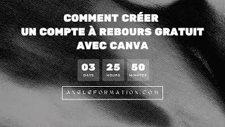 Comment Créer un Compte à Rebours Gratuit avec Canva  Tutoriel Facile pour un Décompte Impactant [upl. by Duval245]