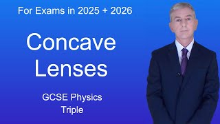 GCSE Physics Revision quotConcave Lensesquot Triple [upl. by Ahsiekram611]