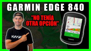 GARMIN EDGE 840 ► ¿He comprado el Mejor GPS para Ciclismo 🧐 [upl. by Chemaram]