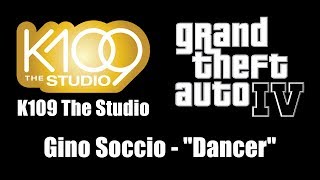 GTA IV GTA 4  K109 The Studio  Gino Soccio  quotDancerquot [upl. by Elttil861]