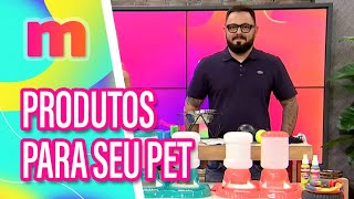 Produtos INOVADORES para o mundo PET  Mulheres 07122023 [upl. by Airemahs]