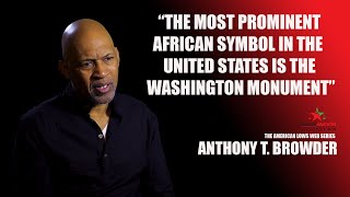 ANTHONY T BROWDER talks about the connection between Ancient Kemet Egypt and Washington DC [upl. by Dunton513]