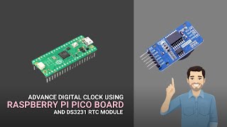 Advance Digital Clock Using Raspberry Pi Pico Board and DS3231 RTC Module [upl. by Yema797]