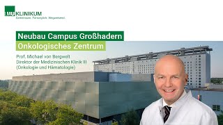 Neubau Campus Großhadern  Onkologisches Zentrum [upl. by Wynnie]