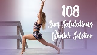 108 Sun Salutations for Winter Solstice Surrender to the Darkness amp Embody Your Inner Light [upl. by Raskin]