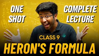 Herons Formula Class 9 in One Shot 🔥  Class 9 Maths Chapter 10 Complete Lecture [upl. by Idnyc]