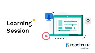 Learning Session Roadmapping with Roadmunk  July 2023 [upl. by Ciredor]