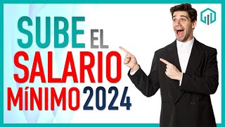 Sube el SALARIO MÍNIMIO 2024 y la PENSIÓN MÍNIMA GARANTIZADA [upl. by Rowe]